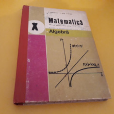 MANUAL MATEMATICA ALGEBRA CLASA X C.NASTASESCU 1982