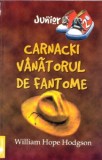 Carnacki, vanatorul de fantome - Hodgson Hope William - Carte Aventura