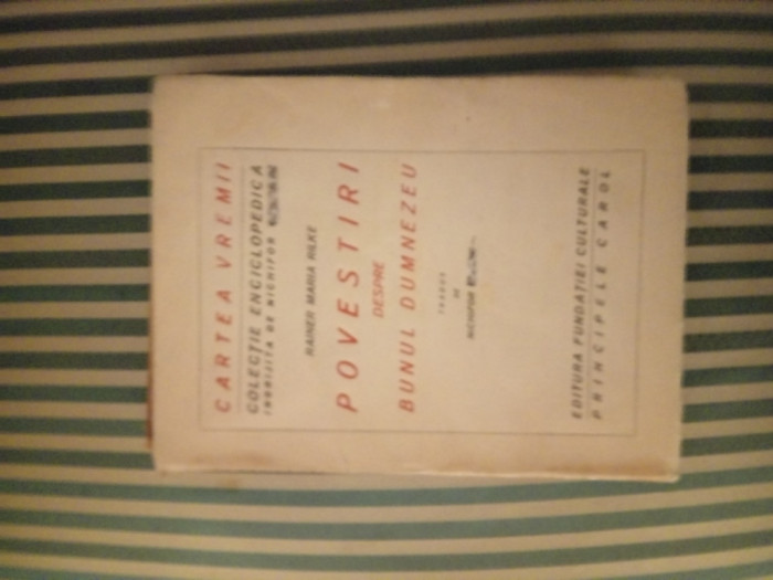 Rainer Maria Rilke Povestiri despre Bunul Dumnezeu, trad. Nichifor Crainic