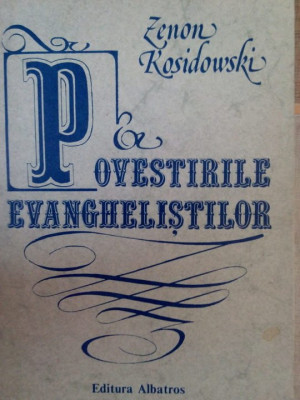 Zenon Kosidowski - Povestirile evanghelistilor (1983) foto