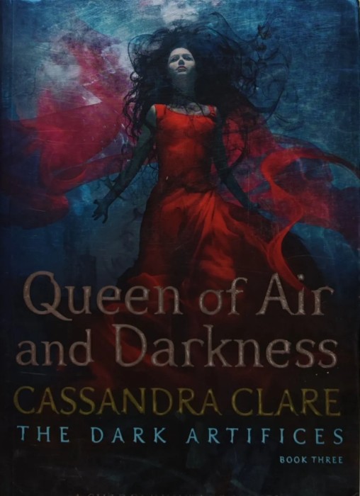 Queen of Air and Darkness - 2018 - Cassandra Clare (O312)