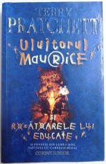 ULUITORUL MAURICE SI ROZATOARELE LUI EDUCATE de TERRY PRATCHETT, 2006 foto