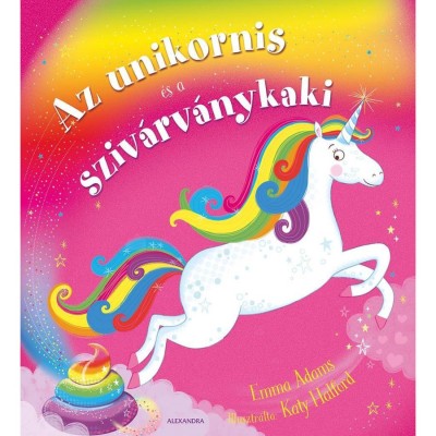 Az unikornis &amp;eacute;s a sziv&amp;aacute;rv&amp;aacute;nykaki - Emma Adams foto