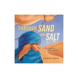Through Sand and Salt: A Tale of Discovery Across the Sahara