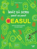 Cumpara ieftin &Icirc;nvăț să scriu punct cu punct: Ceasul - Paperback brosat - Nancy Meyers - Litera mică