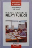 REDACTAREA MATERIALELOR DE RELATII PUBLICE-DOUG NEWSOM, BOB CARRELL-280398