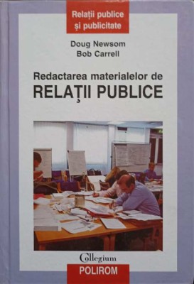 REDACTAREA MATERIALELOR DE RELATII PUBLICE-DOUG NEWSOM, BOB CARRELL-292577 foto