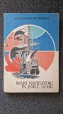 MARI NAVIGATORI IN JURUL LUMII - Retinschi