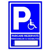 Semn personalizat pentru parcare rezervata persoanelor cu dizabilitati