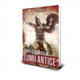 Mari razboinici ai lumii antice&amp;amp;nbsp; - D. Tudor