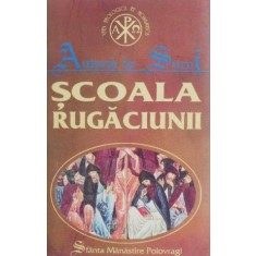 Scoala rugaciunii - Antonie de Suroj