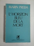 L&#039;HORIZON BLEU DE LA MORT - MARIN PREDA