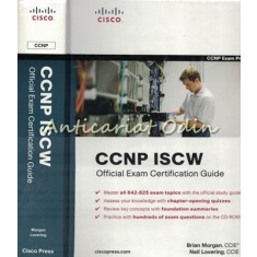 Cisco CCNP ISCW. Official Exam Certification Guide - Brian Morgan, Neil Lovering