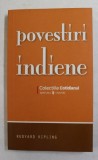 POVESTIRI INDIENE de RUDYARD KIPLING , 2008