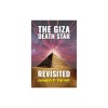 The Giza Death Star Revisited: An Updated Revision of the Weapon Hypothesis of the Great Pyramid