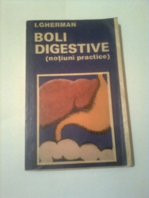 BOLI DIGESTIVE - NOTIUNI PRACTICE ~ ION GHERMAN foto