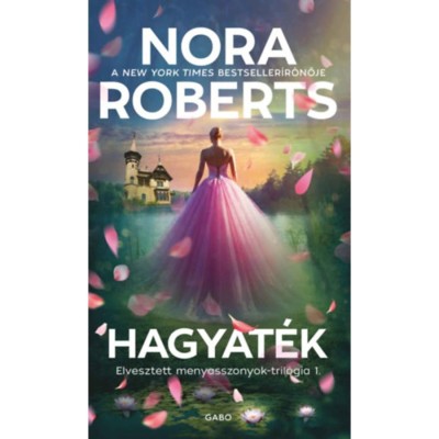 Hagyat&amp;eacute;k - Nora Roberts foto
