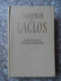 Legaturile Primejdioase - Choderlos De Laclos ,534399