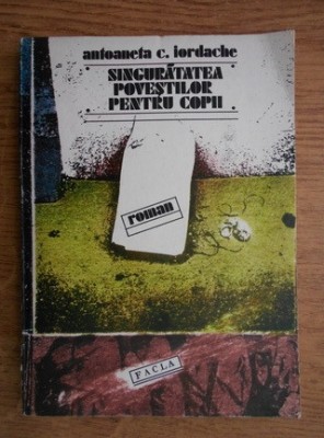 Antoaneta C. Iordache - Singuratatea povestilor pentru copii foto