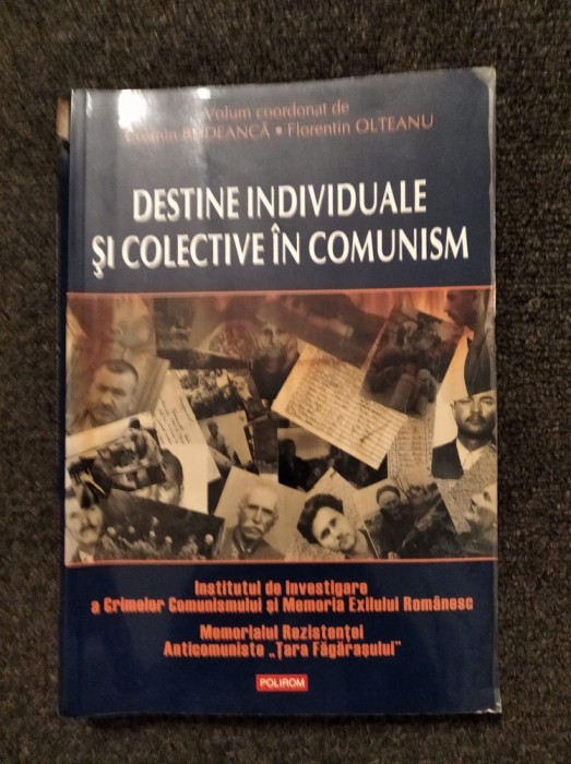 Destine Individuale Si Colective In Comunism - Cosmin Budeanca