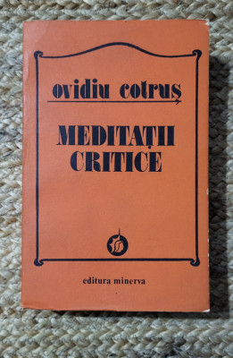 MEDITATII CRITICE -OVIDIU COTRUS,1983 foto