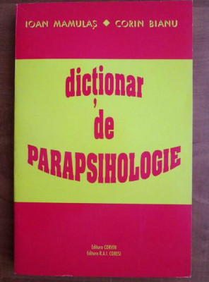 Dictionar de parapsihologie - Ioan Mamulas foto