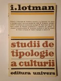I. Lotman - Studii de tipologie a culturii