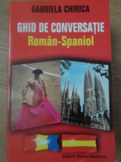 GHID DE CONVERSATIE ROMAN-SPANIOL-GABRIELA CHIRICA foto