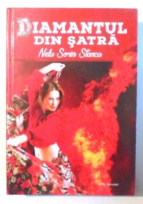 DIAMANTUL DIN SATRA de NELU SORIN STANCU , 2016 foto