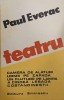 Teatru - Paul Everac