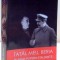 TATAL MEU , BERIA IN INIMA PUTERII STALINISTE de SERGO BERIA , 2015