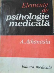 ELEMENTE DE PSIHOLOGIE MEDICALA-ANDREI ATHANASIU-224622 foto