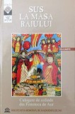 Cumpara ieftin Sus la masa Raiului. Culegere de colinde din Fonoteca de Aur (fără CD) - 2006 (Y155)