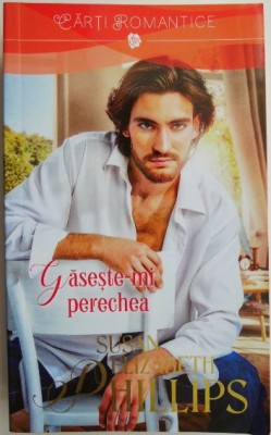 Gaseste-mi perechea &amp;ndash; Susan Elizabeth Phillips foto