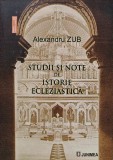 Cumpara ieftin Studii si note de istorie ecleziastica - 2023 - Alexandru Zub (AN158)