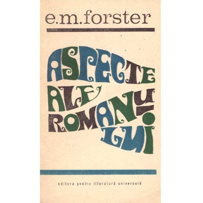 Edward Morgan Forster - Aspecte ale romanului - 102301 foto