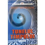 TUNELUL TIMPULUI. CALATORII LA MARGINEA ETERNITATII-ERNST MECKELBURG-103213
