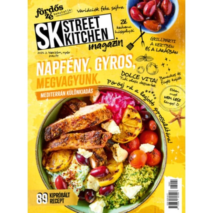 Street Kitchen magazin - 2025/2. sz&aacute;m ny&aacute;r - Mediterr&aacute;n k&uuml;l&ouml;nkiad&aacute;s