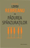 Padurea spanzuratilor &ndash; Liviu Rebreanu