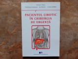 PACIENTUL CIROTIC IN CHIRURGIA DE URGENTA de PETRISOR I. BANU ..CRISTIAN BALALAU