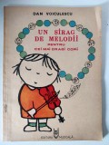 UN SIRAG DE MELODII pentru cei mai dragi copii, DAN VOICULESCU desene Marta G
