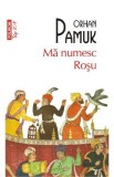 Ma numesc Rosu - Orhan Pamuk