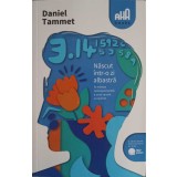 NASCUT INTR-O ZI ALBASTRA. IN MINTEA NEMAIPOMENITA A UNUI SAVANT CU AUTISM-DANIEL TAMMET-244010