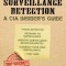 The CIA Guide to Surveillance and Surveillance Detection: The Ultimate Guide to Surreptitious Observation
