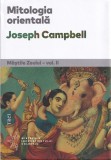 Mastile Zeului, vol.II [Mitologia orientala] - Joseph Campbell