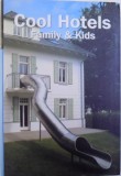 COOL HOTELS, FAMILY &amp; KIDS, 2007