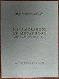 Cumpara ieftin JOSE-AUGUSTO FRANCA: METAMORPHOSE ET METAPHORE DANS L&#039;ART CONTEMPORAIN/PARIS1969