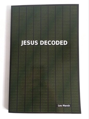 Jesus Decoded, the first historical translation, Les Marsh, foto