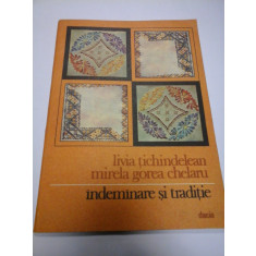 INDEMANARE SI TRADITIE - L. TICHINDELEAN / M. GOREA CHELARU