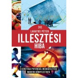 Illeszt&eacute;si hiba - A genetikai potenci&aacute;l megk&ouml;zel&iacute;t&eacute;se modern k&ouml;rnyezetben - Lakatos P&eacute;ter